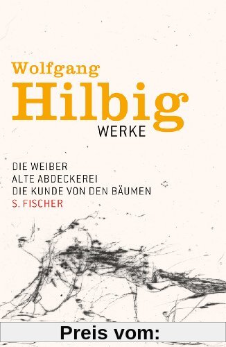Werke, Band 3: Die Weiber / Alte Abdeckerei / Die Kunde von den Bäumen: Erzählungen